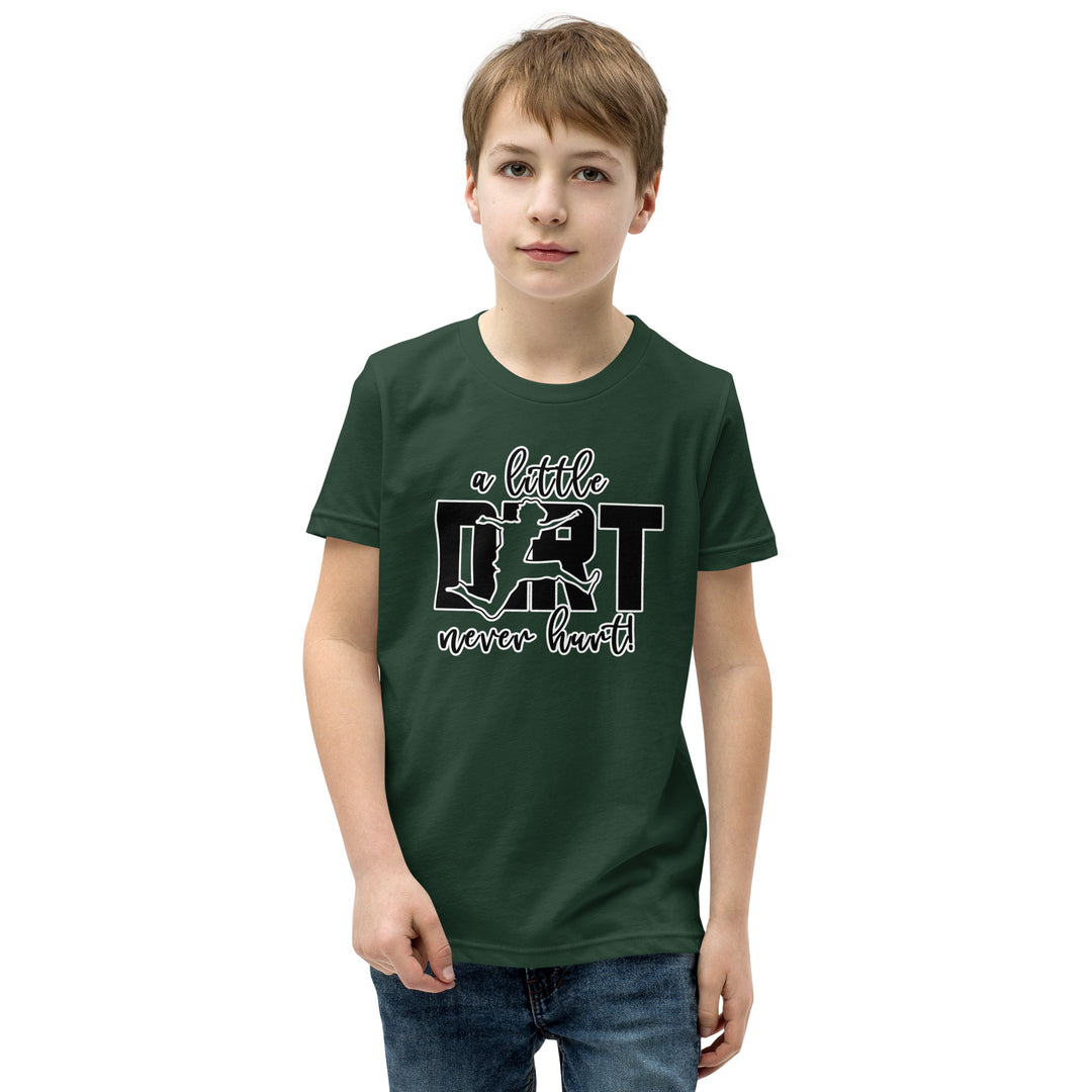 "A Little Dirt Never Hurt!" Youth Short Sleeve T-Shirt